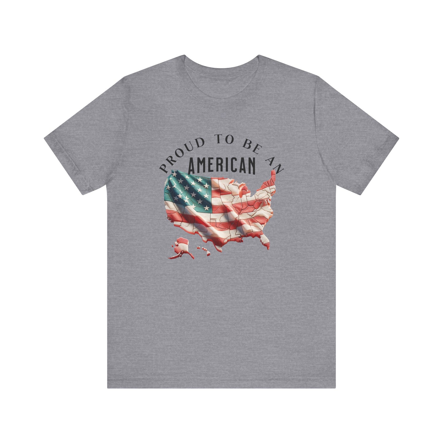 Proud to be an American Unisex Jersey Short Sleeve Tee