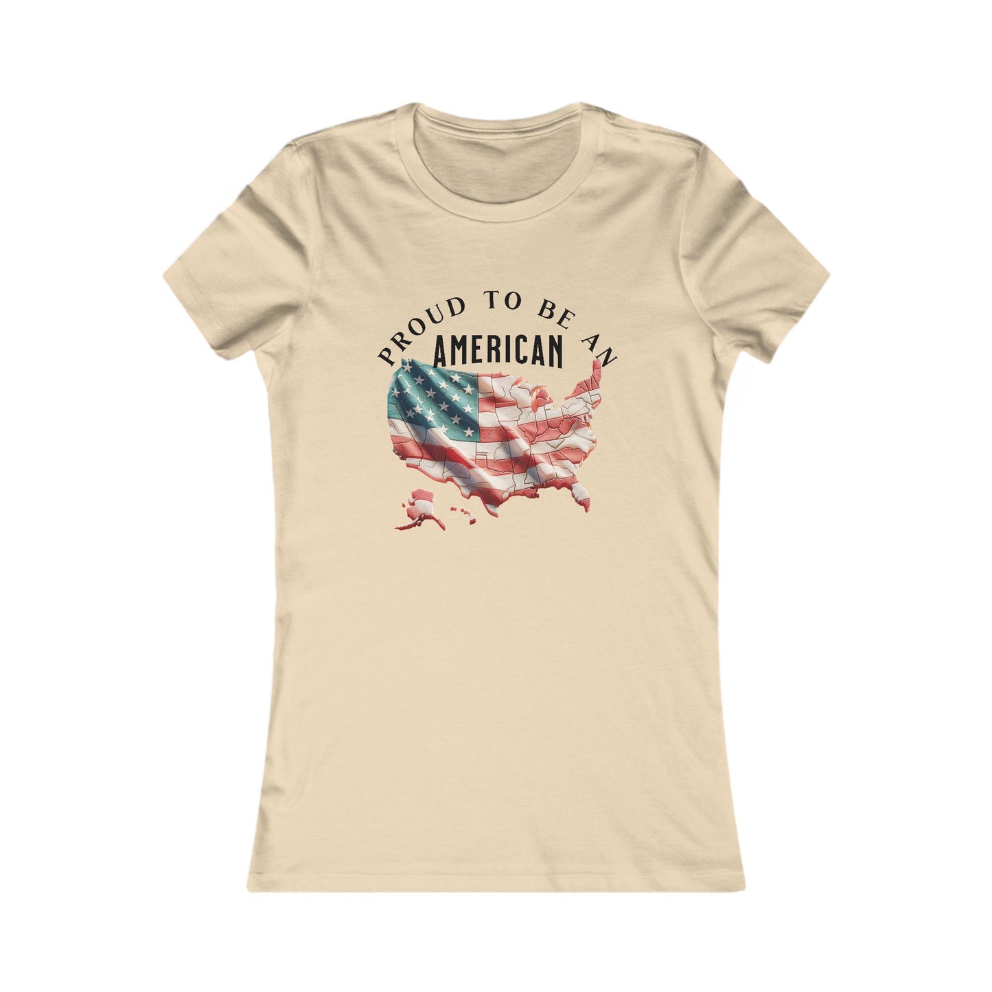 Proud to be an American Women's Favorite Tee