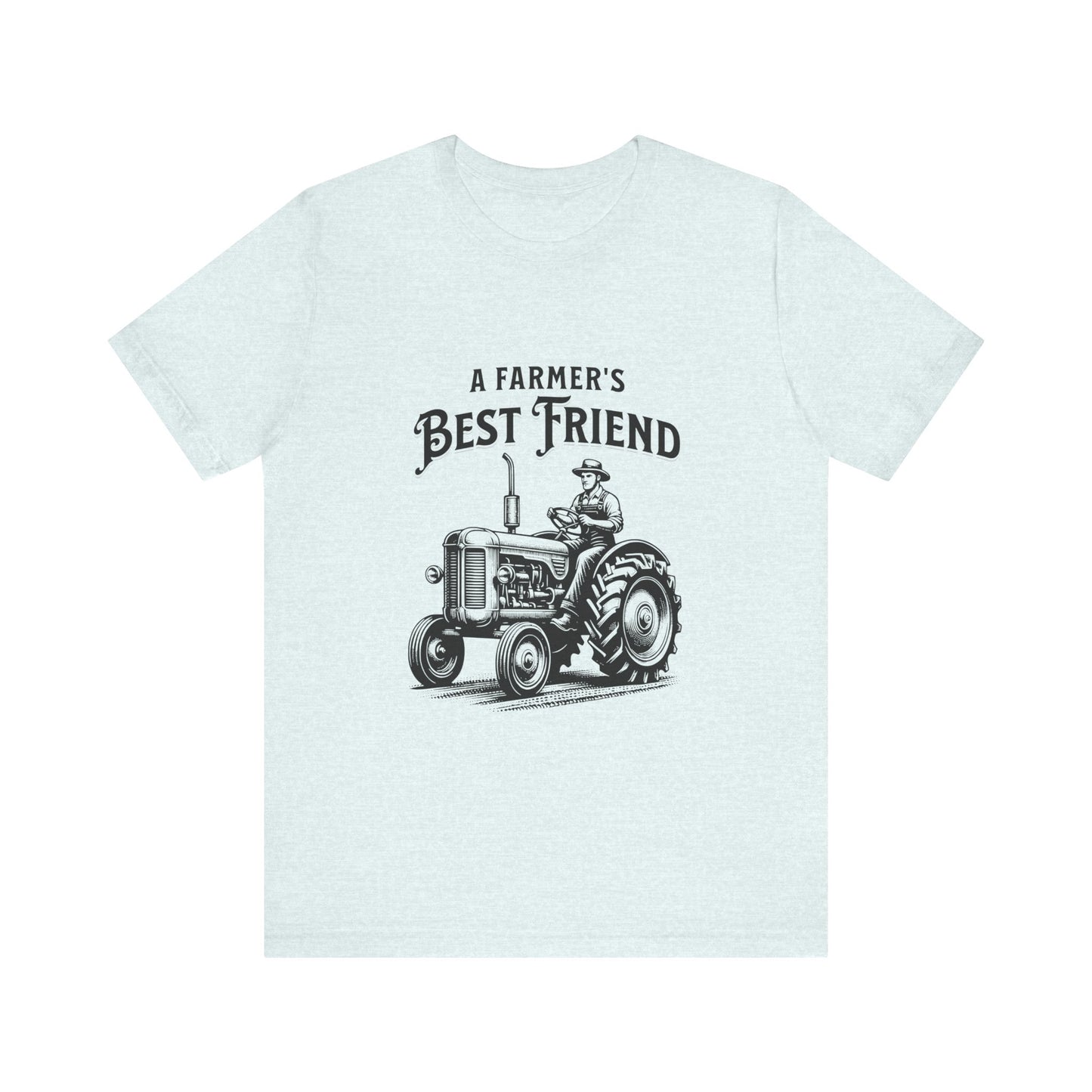 A Farmer's Best Friend, Tractor, Unisex Jersey Short Sleeve Tee