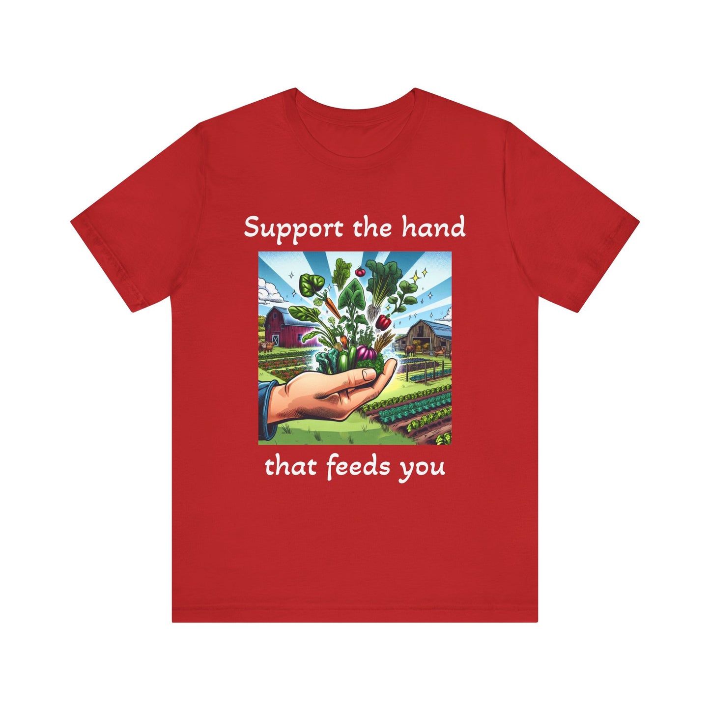 Support the hand that feeds you, Unisex Jersey Short Sleeve Tee