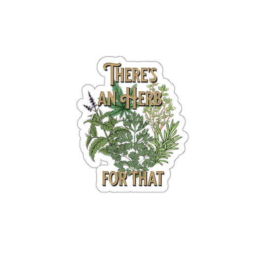 There's an Herb for that, Die-Cut Stickers