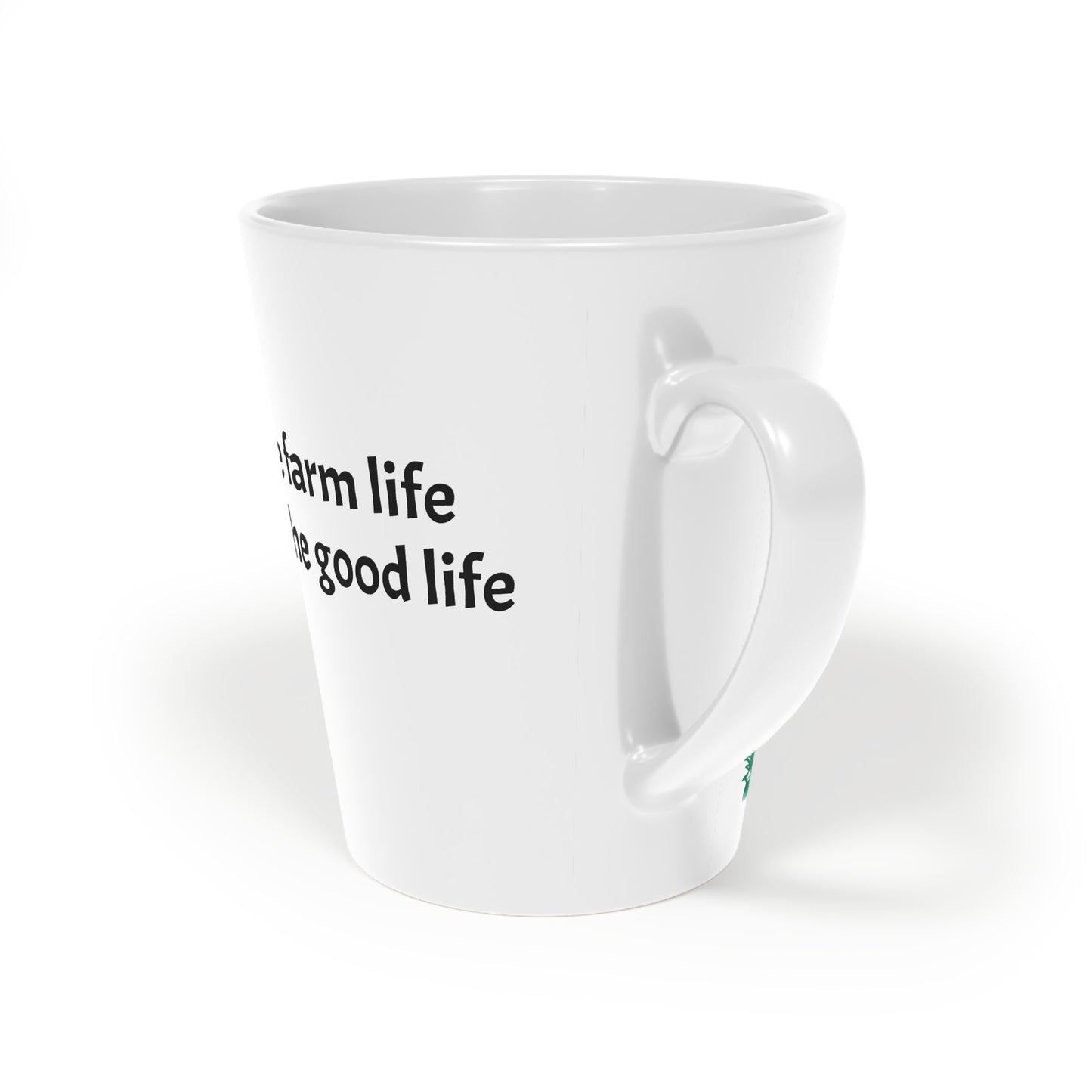 The farm life is the good life, Latte Mug, 12oz