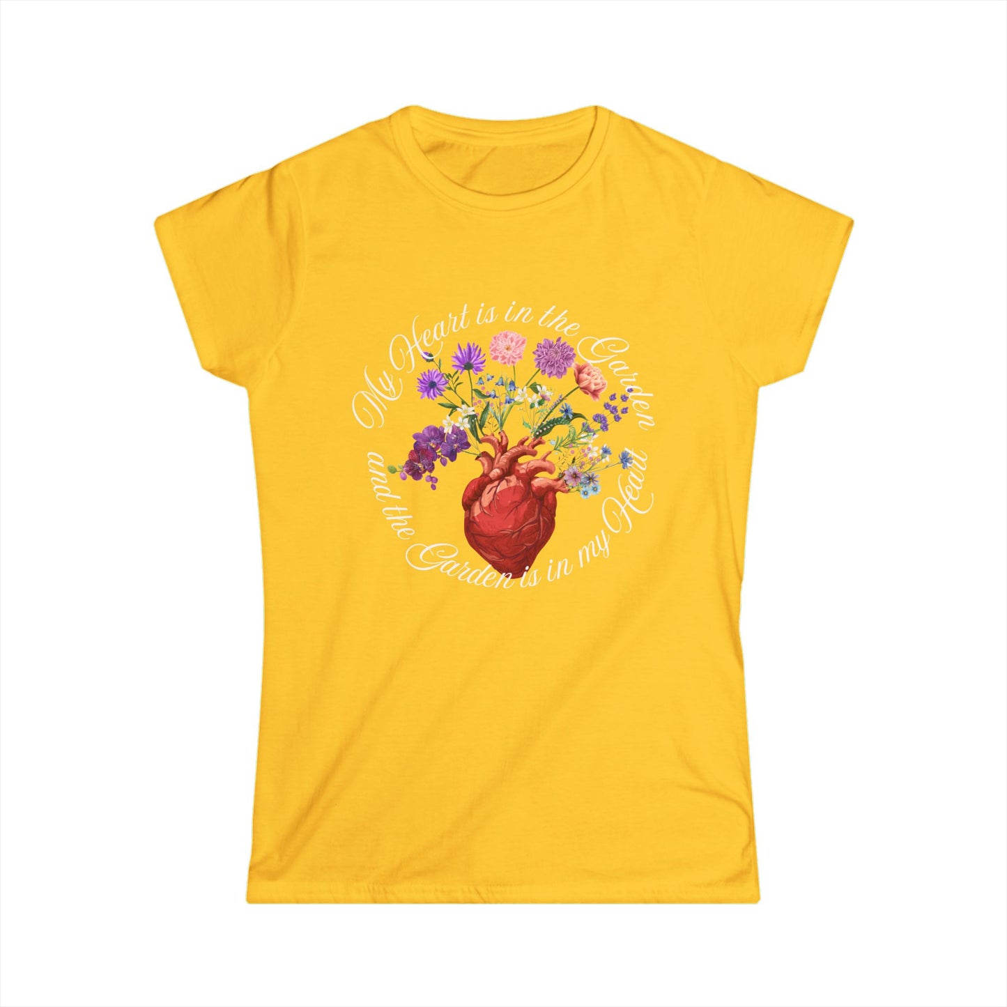 My Heart is in the Garden, Women's Softstyle Tee