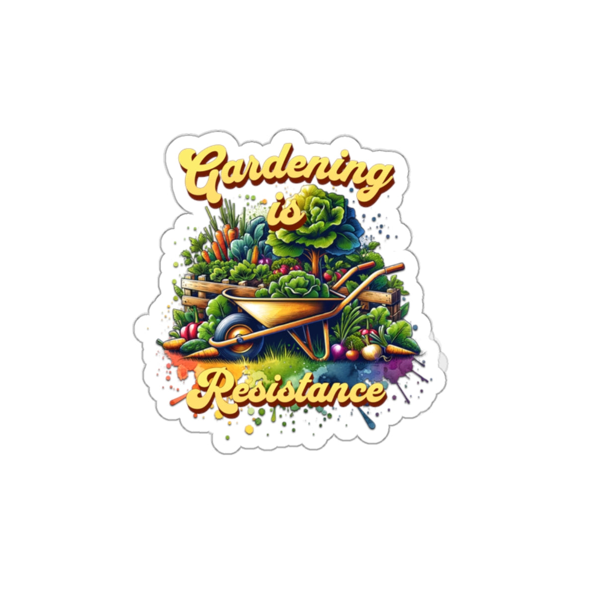 Gardening is Resistance, Die-Cut Stickers