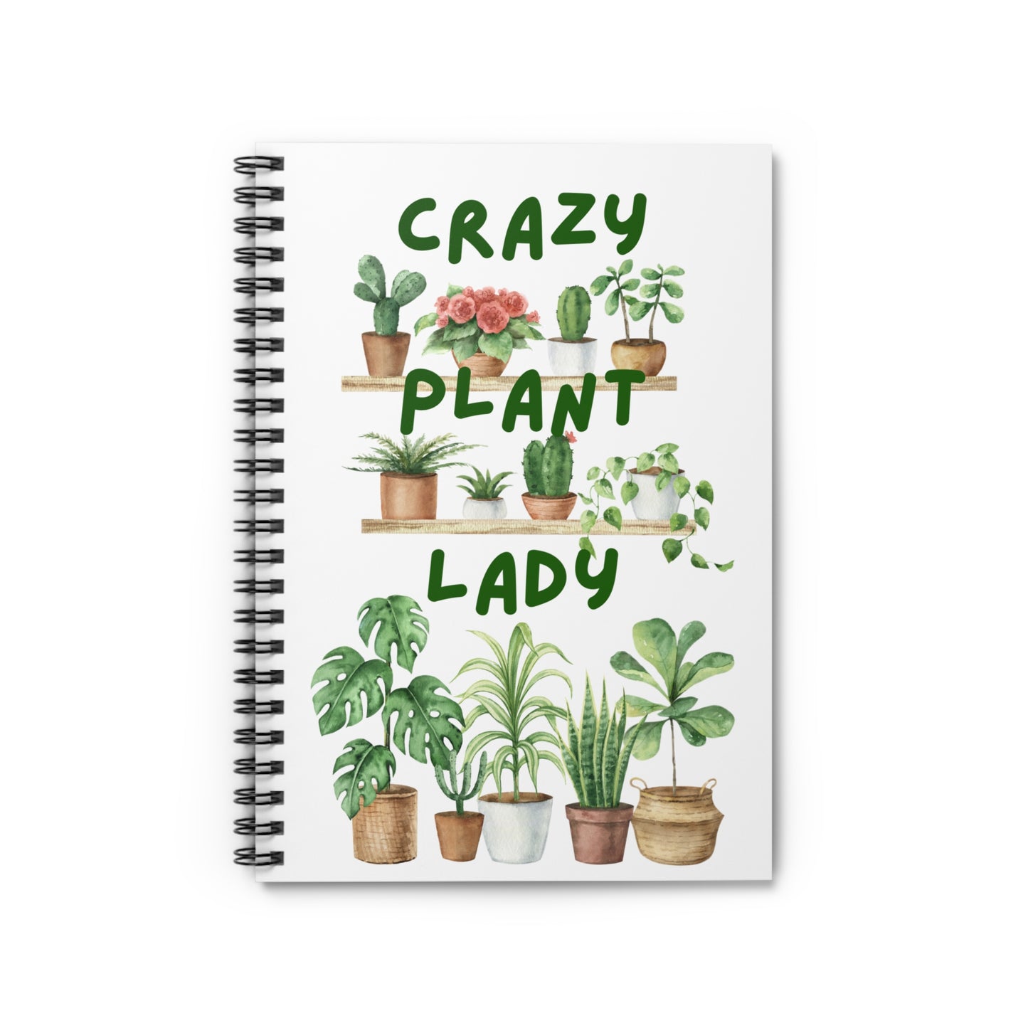 Crazy Plant Lady Spiral Notebook - Ruled Line