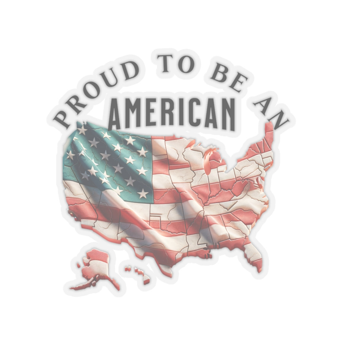 Proud to be an American Kiss-Cut Stickers