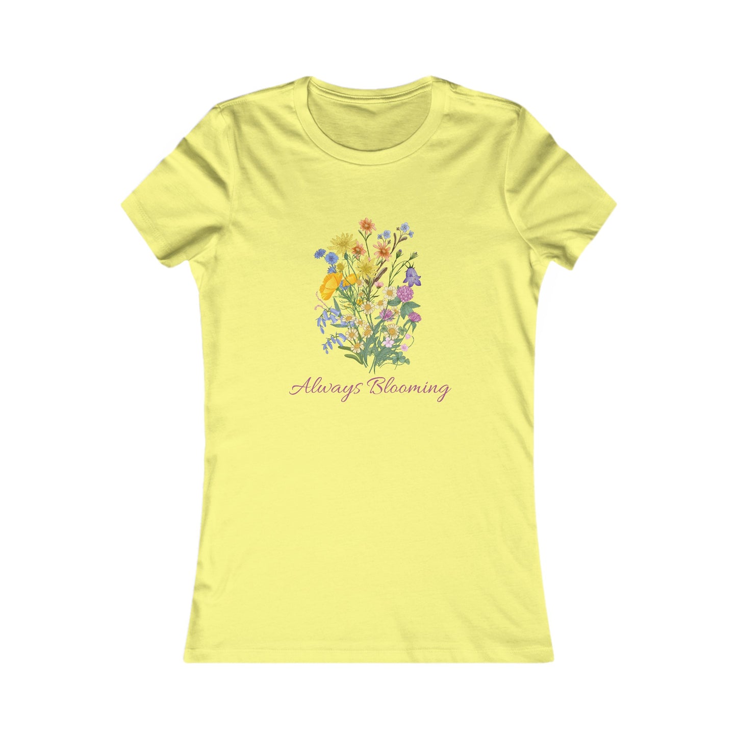 Always Blooming Wildflowers, Women's Favorite Tee