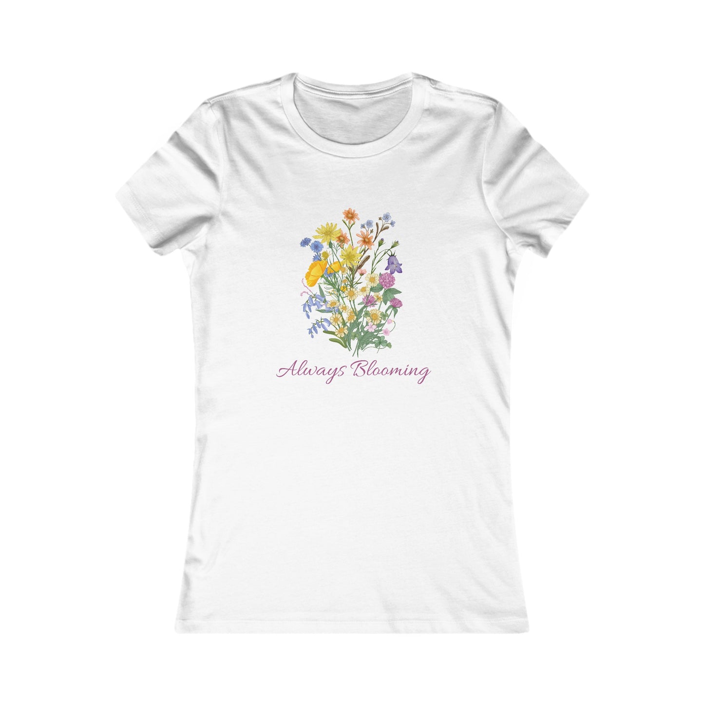 Always Blooming Wildflowers, Women's Favorite Tee