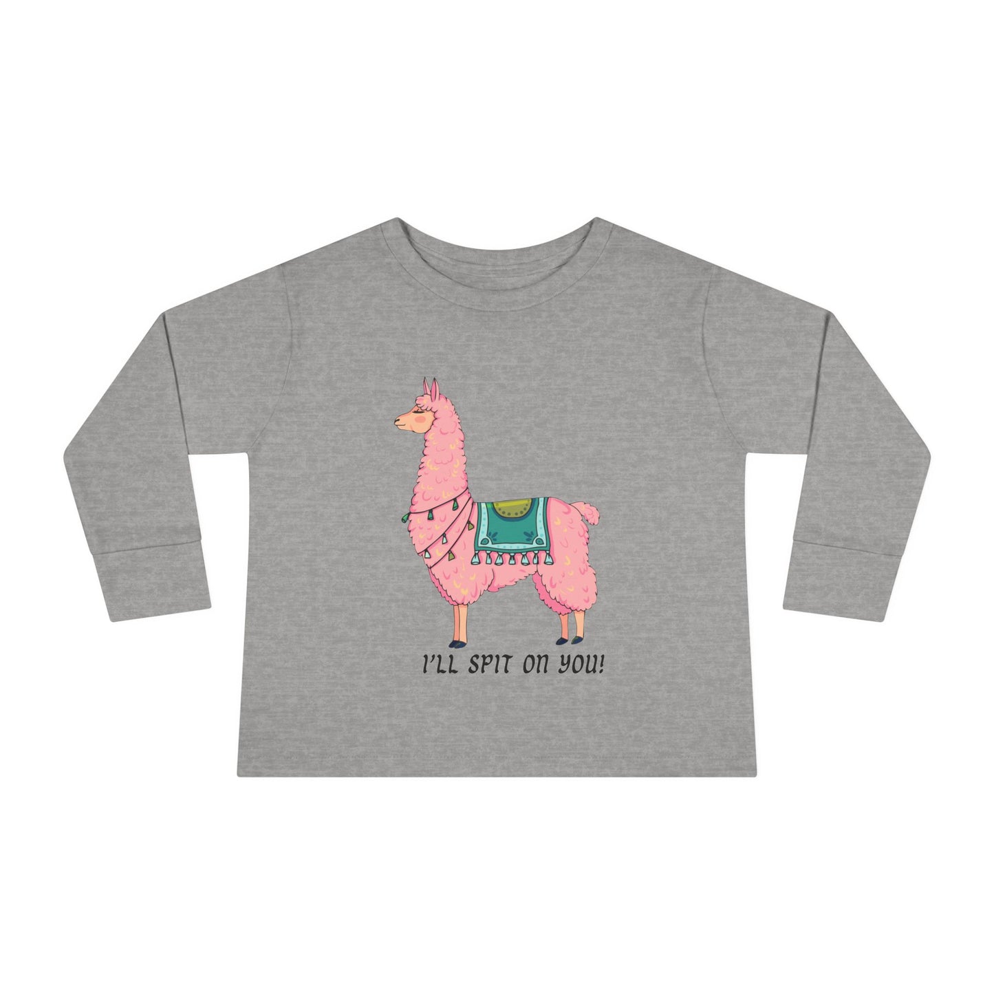 Llama, I'll spit on you, Toddler Long Sleeve Tee