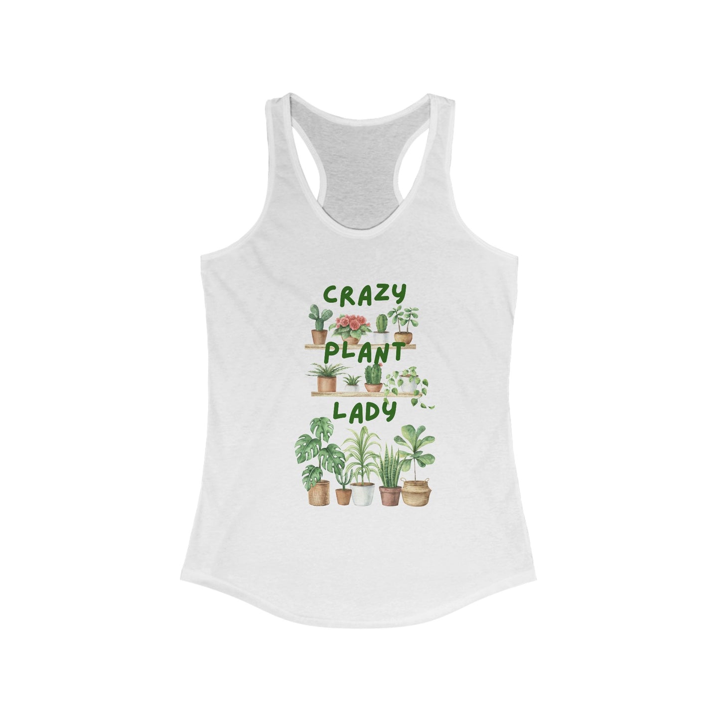 Crazy Plant Lady, Women's Ideal Racerback Tank