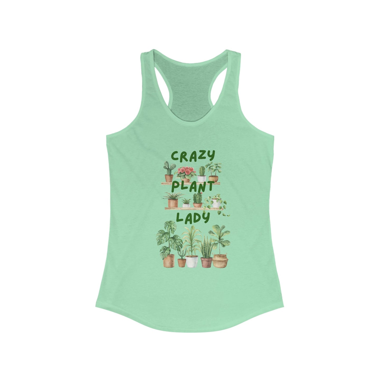 Crazy Plant Lady, Women's Ideal Racerback Tank