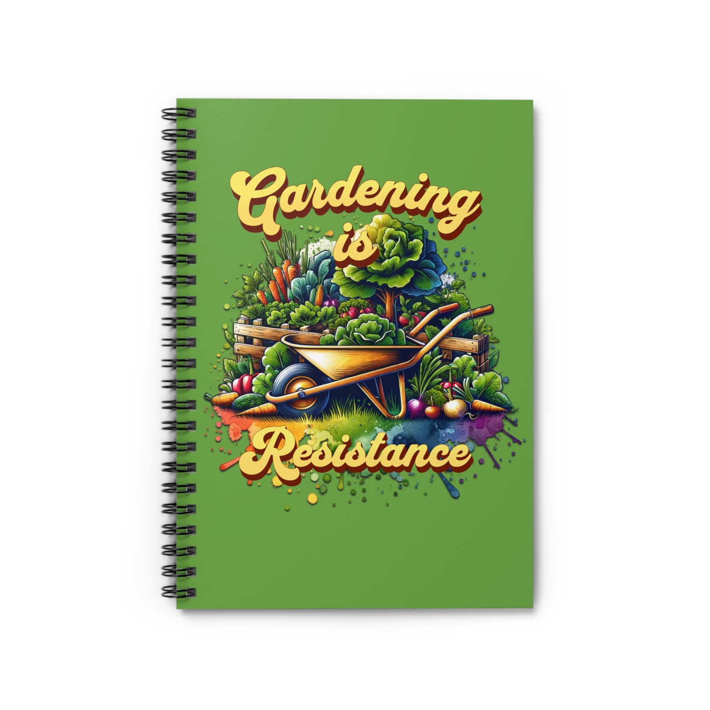 Gardening is Resistance, Spiral Notebook - Ruled Line